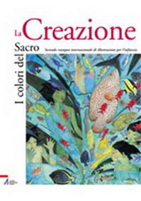 I colori del sacro. La creazione. Catalogo della mostra  - Libro EMP - Edizioni Messaggero Padova 2004, Attualità | Libraccio.it