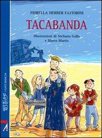 Tacabanda - Fiorella Fattorini Herber - Libro EMP - Edizioni Messaggero Padova 2005, I gatti bianchi | Libraccio.it