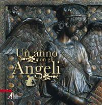 Un anno con gli angeli  - Libro EMP - Edizioni Messaggero Padova 2010 | Libraccio.it