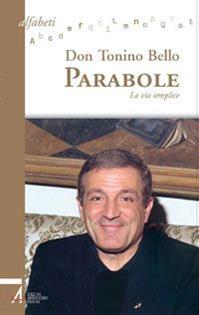 Parabole. La via semplice - Antonio Bello - Libro EMP - Edizioni Messaggero Padova 2010, Alfabeti | Libraccio.it
