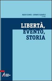 Libertà, evento, storia