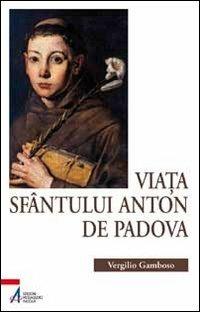 Viata Sfantului Anton de Padova - Vergilio Gamboso - Libro EMP - Edizioni Messaggero Padova 2012, Antonio vivo | Libraccio.it