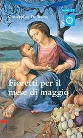 Fioretti per il mese di Maggio. Ragazzi con Maria e Gesù