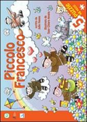 Piccolo Francesco. Ediz. illustrata. Con 5 puzzle