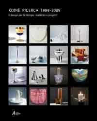 Koinè ricerca 1989-2009. Il design per la liturgia: materiali e progetti. Ediz. illustrata  - Libro EMP - Edizioni Messaggero Padova 2011 | Libraccio.it