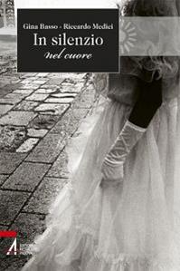 In silenzio nel cuore. Antonio tra dubbi e fede - Gina Basso, Riccardo Medici - Libro EMP - Edizioni Messaggero Padova 2011, Narrationes | Libraccio.it