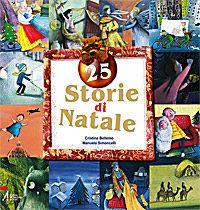 25 storie di Natale. Ediz. illustrata - Cristina Bellemo - Libro EMP - Edizioni Messaggero Padova 2008 | Libraccio.it