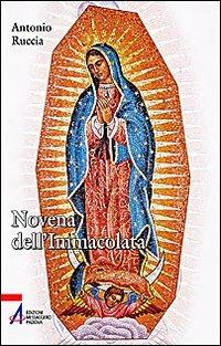Novena dell'immacolata. Maria, donna dei tempi nuovi - Antonio Ruccia, Mimma Scalera - Libro EMP - Edizioni Messaggero Padova 2008, Ascoltare celebrare vivere. Sussidi mini | Libraccio.it
