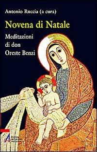 Novena di Natale. Meditazioni di don Oreste Benzi  - Libro EMP - Edizioni Messaggero Padova 2008, Ascoltare celebrare vivere. Sussidi mini | Libraccio.it