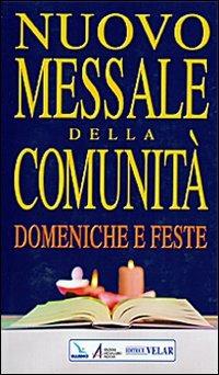 Nuovo messale della comunità. Domeniche e feste  - Libro EMP - Edizioni Messaggero Padova 2008 | Libraccio.it