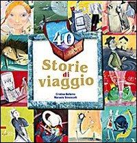 40 storie di viaggio - Cristina Bellemo, Manuela Simoncelli - Libro EMP 2009 | Libraccio.it