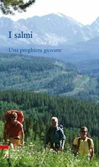 I salmi. Una preghiera giovane - Giuseppe Militello - Libro EMP - Edizioni Messaggero Padova 2010, Ascoltare celebrare vivere. Sussidi | Libraccio.it