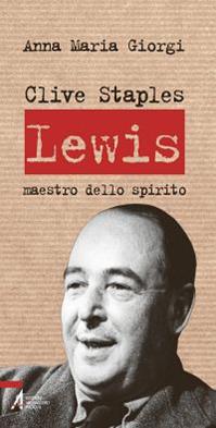 Clive Staples Lewis. Maestro dello spirito - Anna Maria Giorgi - Libro EMP 2013, Biografie | Libraccio.it