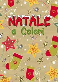 Natale a colori. Ediz. illustrata - Christina Goodings - Libro EMP - Edizioni Messaggero Padova 2010 | Libraccio.it