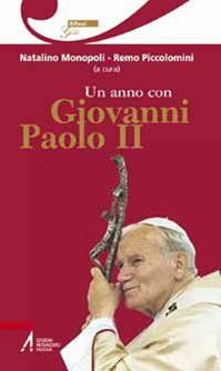 Un anno con Giovanni Paolo II. Un pensiero ogni giorno  - Libro EMP - Edizioni Messaggero Padova 2010 | Libraccio.it