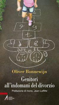 Genitori all'indomani del divorzio - Olivier Bonnewijn - Libro EMP - Edizioni Messaggero Padova 2014, Problemi & proposte | Libraccio.it
