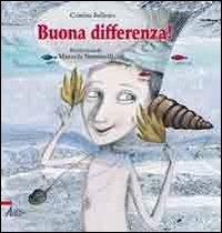 Buona differenza! - Cristina Bellemo, Manuela Simoncelli - Libro EMP 2010 | Libraccio.it