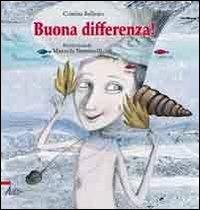 Buona differenza! - Cristina Bellemo, Manuela Simoncelli - Libro EMP - Edizioni Messaggero Padova 2010 | Libraccio.it