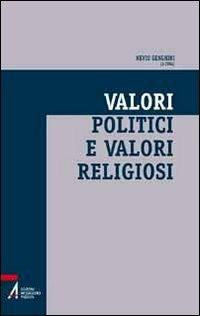 Valori politici e valori religiosi. Un ethos condiviso per la società multiculturale  - Libro EMP - Edizioni Messaggero Padova 2010, Fede e cultura | Libraccio.it