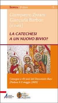 La catechesi a un nuovo bivio? Convegno a 40 anni dal documento base (Padova, 8-9 maggio 2009)  - Libro EMP - Edizioni Messaggero Padova 2010, Sophìa. Praxis | Libraccio.it