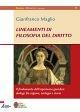 Lineamenti di filosofia del diritto. Il fondamento dell'esperienza giuridica: dialogo tra ragione, teologia e storia - Gianfranco Maglio - Libro EMP - Edizioni Messaggero Padova 2011, Sophìa. Didachè. Manuali | Libraccio.it