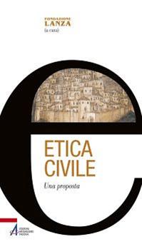 Etica civile. Una proposta  - Libro EMP 2013 | Libraccio.it