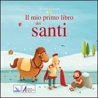 Il mio primo libro dei santi - Karine-Marie Amiot - Libro EMP 2011 | Libraccio.it