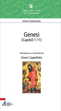 Genesi (capitoli 1-11) - Gianni Cappelletto - Libro EMP - Edizioni Messaggero Padova 2011, Dabar-logos-parola | Libraccio.it