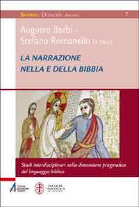 La narrazione nella e della Bibbia. Studi interdisciplinari nella dimensione pragmatica del linguaggio biblico  - Libro EMP - Edizioni Messaggero Padova 2012, Sophìa. Didachè. Percorsi | Libraccio.it