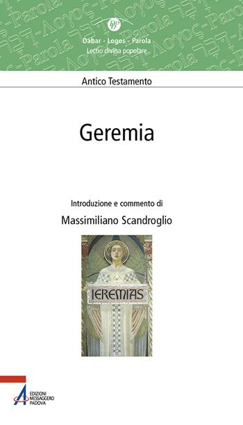 Geremia - Massimiliano Scandroglio - Libro EMP - Edizioni Messaggero Padova 2024, Dabar-logos-parola | Libraccio.it