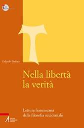 Nella libertà la verità. Lettura francescana della filosofia occidentale