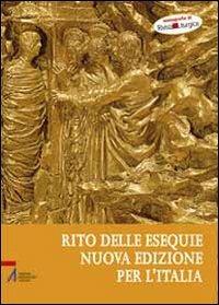 Rivista liturgica (2012). Vol. 1: Rito delle esequie  - Libro EMP - Edizioni Messaggero Padova 2012, Rivista liturgica | Libraccio.it