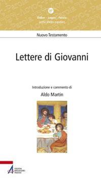 Lettere di Giovanni  - Libro EMP - Edizioni Messaggero Padova 2014, Dabar-logos-parola | Libraccio.it