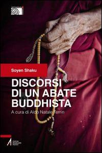 Discorsi di un abate buddhista - Soyen Shaku - Libro EMP - Edizioni Messaggero Padova 2014, Antropologia e liturgia | Libraccio.it