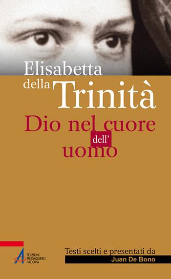 Elisabetta della Trinità. Dio nel cuore dell'uomo  - Libro EMP 2015, Sguardo dello spirito | Libraccio.it