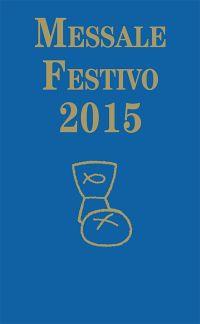 Messale festivo 2015 - Anna Maria Giorgi - Libro EMP 2014, Fuori collana | Libraccio.it