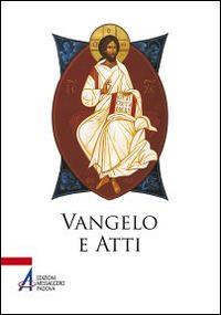 Vangelo e Atti degli Apostoli  - Libro EMP 2014 | Libraccio.it