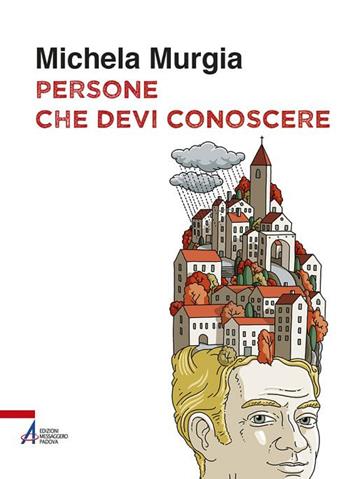 Persone che devi conoscere - Michela Murgia - Libro EMP 2018, I fuoricollana | Libraccio.it
