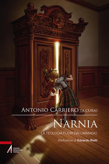Narnia. La teologia fuori dall'armadio  - Libro EMP - Edizioni Messaggero Padova 2016, Biblioteca di frate Francesco | Libraccio.it