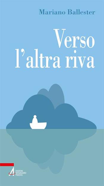 Verso l'altra riva - Mariano Ballester - Libro EMP 2015, Problemi & proposte | Libraccio.it