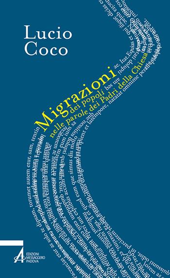 Migrazioni dei popoli nelle parole dei padri della Chiesa - Lucio Coco - Libro EMP - Edizioni Messaggero Padova 2015, Verba volant | Libraccio.it