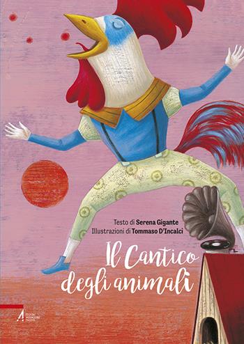 Il cantico degli animali. Ediz. illustrata - Serena Gigante - Libro EMP - Edizioni Messaggero Padova 2016, Biblioteca di frate Francesco | Libraccio.it
