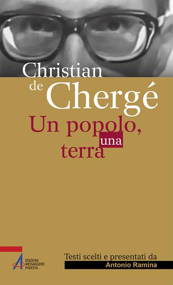 Christian de Chergé. Un popolo, una terra - Antonio Ramina - Libro EMP 2018, Sguardo dello spirito | Libraccio.it