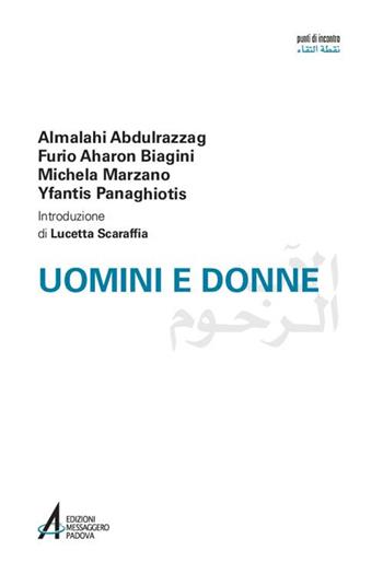 Uomini e donne - Al Malahi Abdul Razzaq, Furio Biagini, Michela Marzano - Libro EMP 2020, Punti di incontro | Libraccio.it