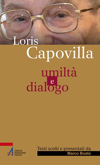 Umiltà e dialogo - Loris Capovilla - Libro EMP 2016, Sguardo dello spirito | Libraccio.it