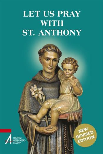 Let us pray with st. Anthony  - Libro EMP - Edizioni Messaggero Padova 2016, Antonio di Padova. Preghiere | Libraccio.it