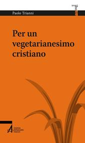 Per un vegetarianesimo cristiano