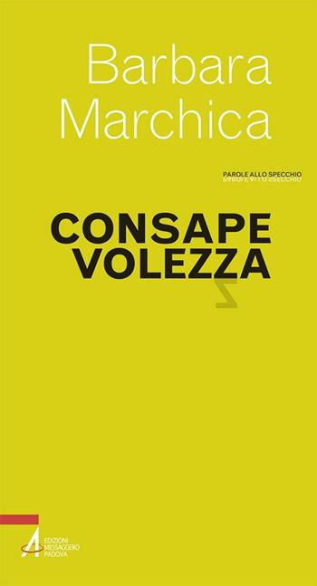 Consapevolezza - Barbara Marchica - Libro EMP 2018, Parole allo specchio | Libraccio.it