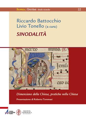 Sinodalità. Dimensione della Chiesa, pratiche nella Chiesa  - Libro EMP - Edizioni Messaggero Padova 2020, Sophìa. Episteme. Studi e ricerche | Libraccio.it