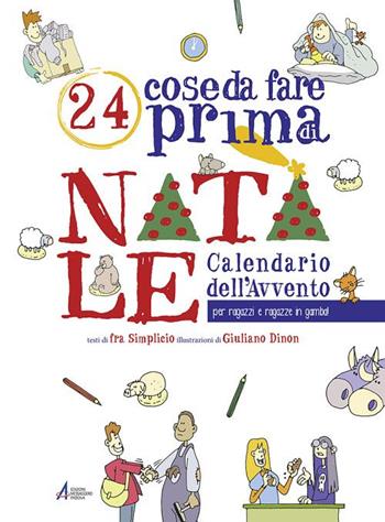 24 cose da fare prima di Natale. Calendario dell'Avvento per ragazzi e ragazze in gamba! Ediz. illustrata  - Libro EMP - Edizioni Messaggero Padova 2017 | Libraccio.it